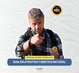 Especialização Técnica em Guia de Atrativo Turístico Natural